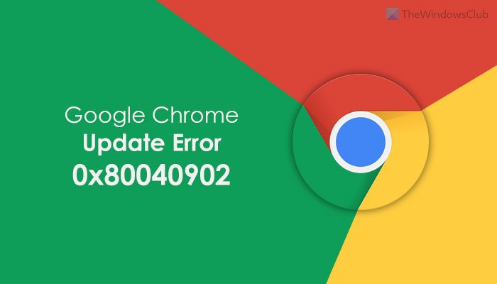 Beheben Des Fehlers 0x80040902 Während Des Google Chrome-Updates - DE Atsit