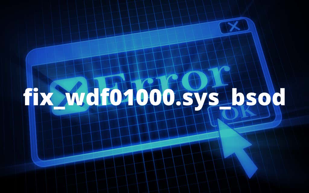 C mo reparar el bsod de wdf01000 sys en windows es atsit
