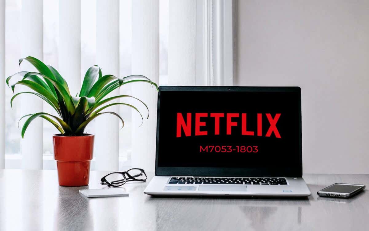 Las 7 mejores formas de corregir el c digo de error de netflix m7053