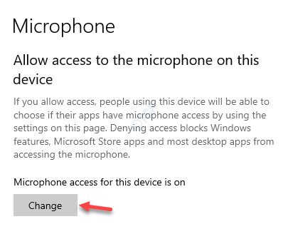 Microphome Autoriser l'accès au microphone sur cet appareil Accès au microphone pour cet appareil Changer