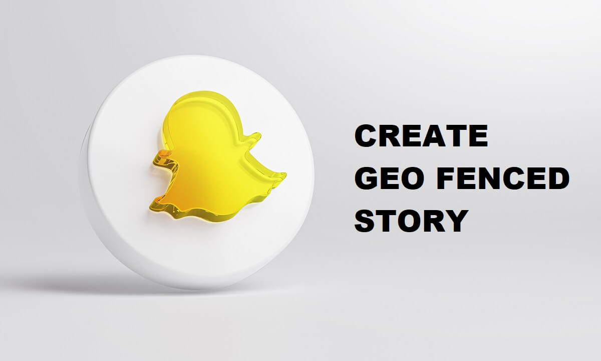 Comment créer une histoire géolocalisée sur Snapchat