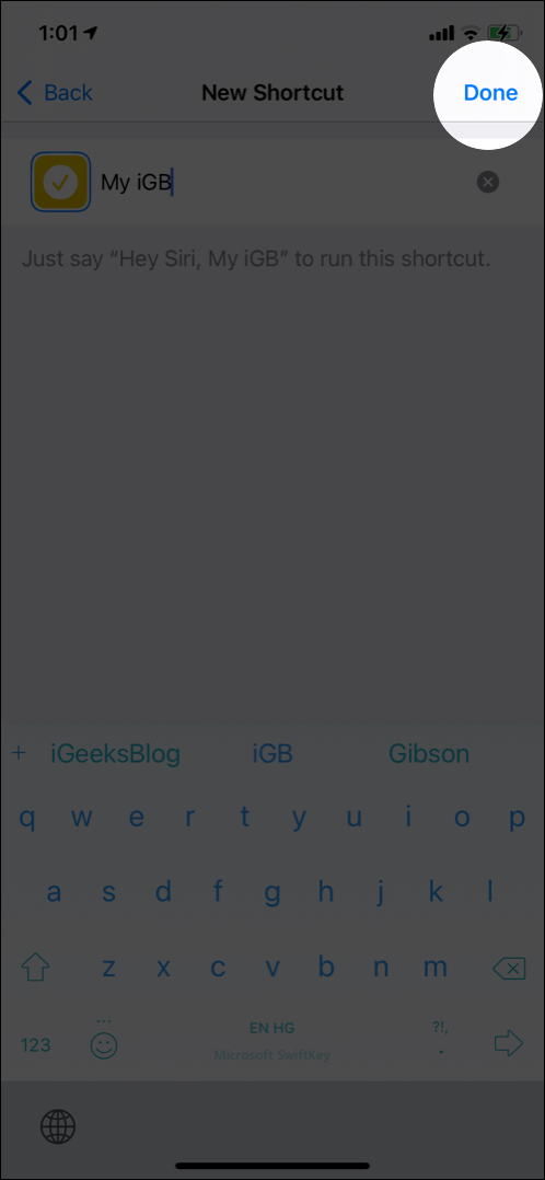 Tap done twice to save shortcut