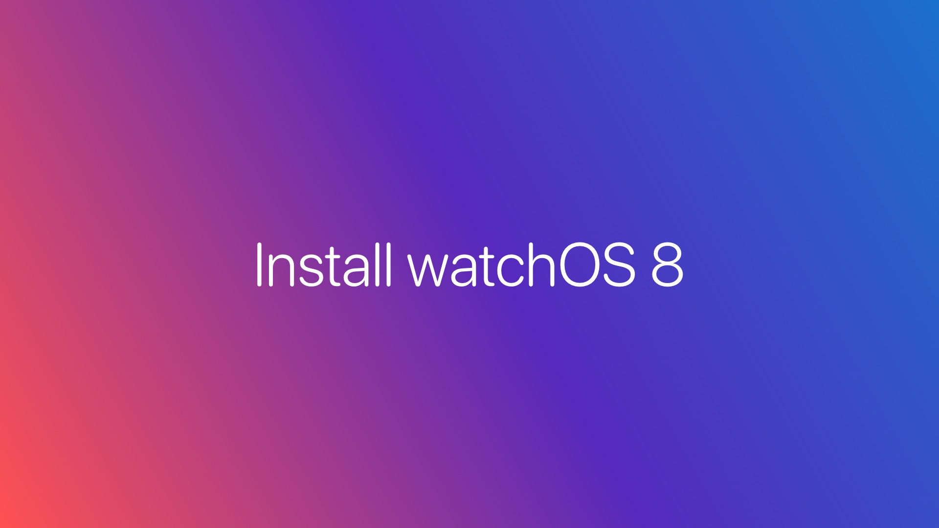 installer watchOS 8 sur Apple Watch