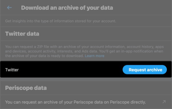 S elect Richiedi il tuo archivio dalle impostazioni dell'account Twitter