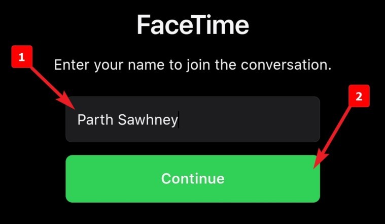 inserisci il tuo nome e tocca continua a utilizzare facetime su android