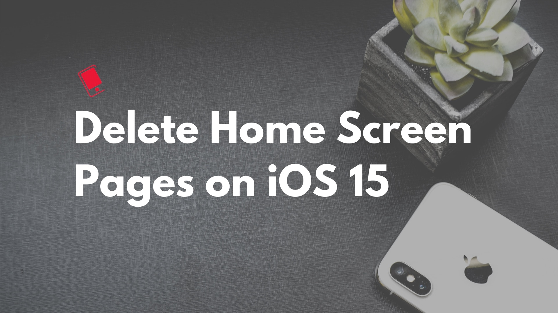 elimina pagine home screen ios 15