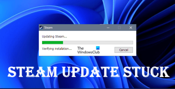 Windowspcでスタックするsteamアップデートの修正 Ja Atsit