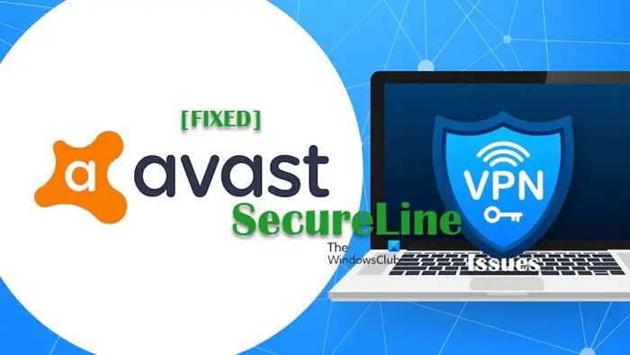 Løs Problemer Med Avast SecureLine VPN På Windows 11/10 - All Things IT