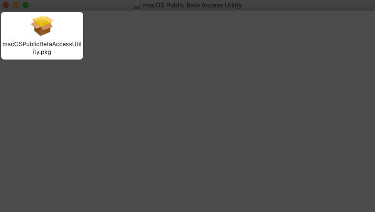 дважды щелкните установщик macOSPublicBetaAccessUtility на mac