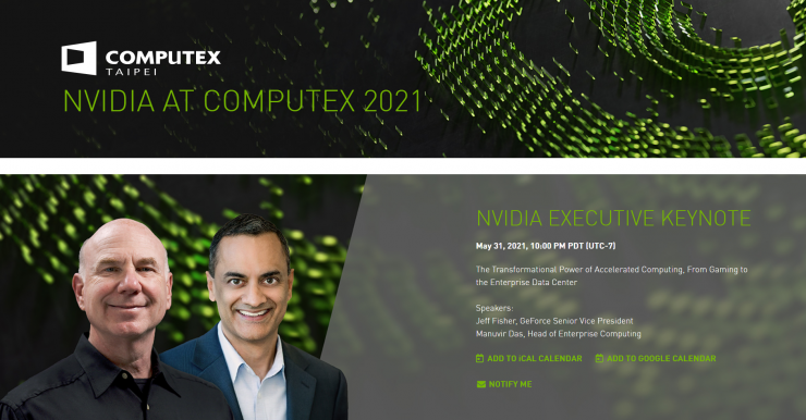 คำปราศรัยของ NVIDIA Computex 2021 ประกาศสำหรับวันที่ 31 พฤษภาคมคาดว่าจะมีการประกาศเกี่ยวกับเกมและศูนย์ข้อมูล