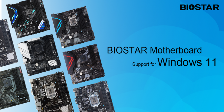 BIOSTAR แสดงรายการเมนบอร์ดที่รองรับ Windows 11-AMD ทั้งหมด แพลตฟอร์ม Ryzen พร้อมแล้ว Intel Limited To 500-Series