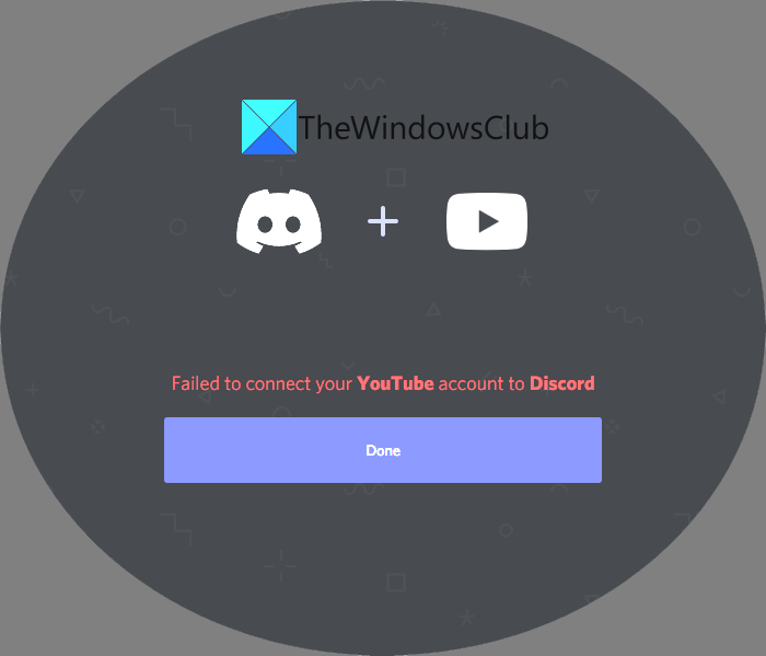 ล้มเหลวในการเชื่อมต่อบัญชี YouTube ของคุณกับ Discord