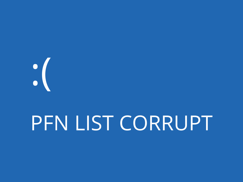 sửa lỗi PFN LIST CORRUPT