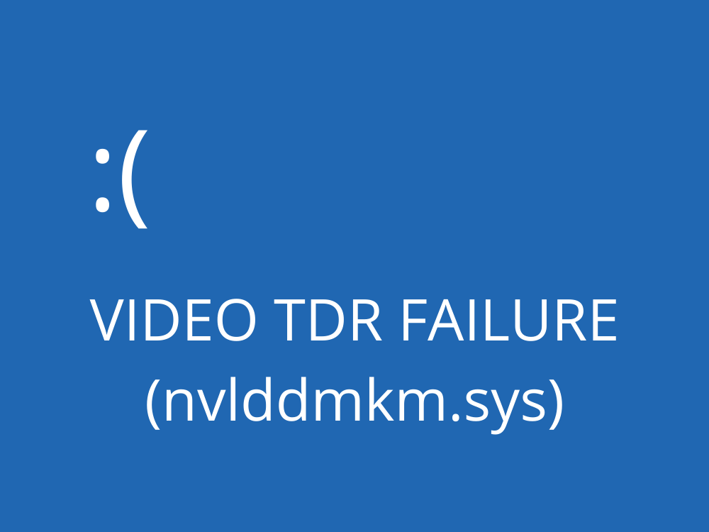 sửa lỗi VIDEO TDR FAILURE (nvlddmkm.sys)