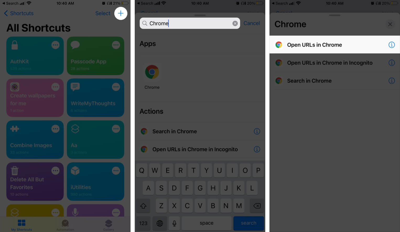 No aplicativo Shortcuts, toque em + e pesquise no Chrome na barra superior do iPhone