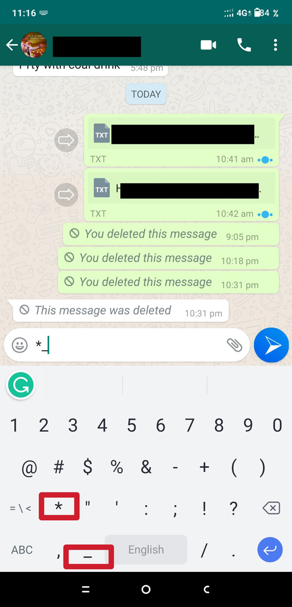 Digite asterisco e sublinhe um após o outro, antes de digitar qualquer mensagem.