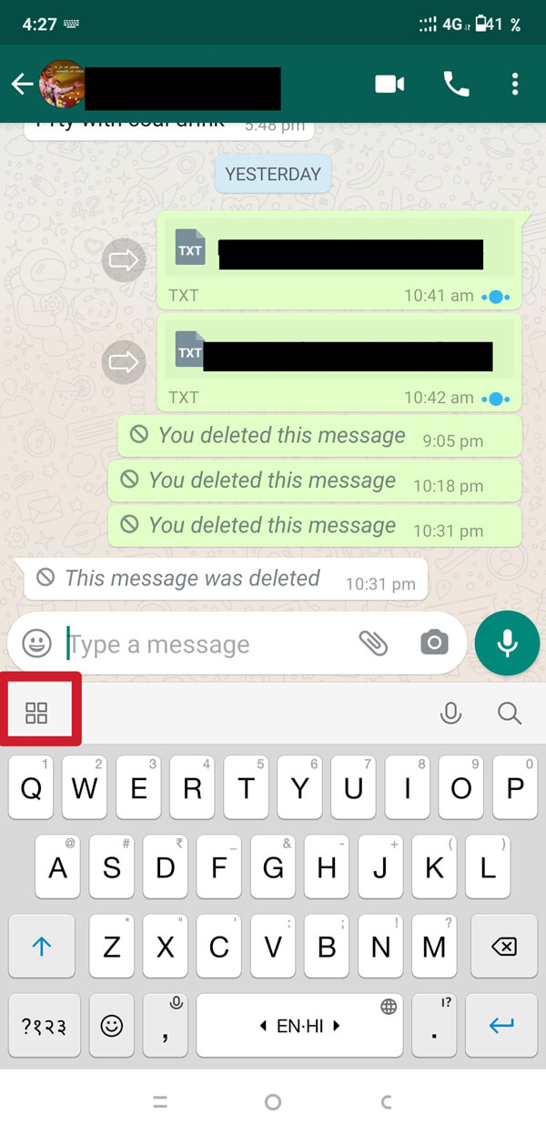 Agora, abra seu WhatsApp bate-papo. Toque no símbolo de quatro caixas, que está no lado esquerdo, logo acima do teclado.