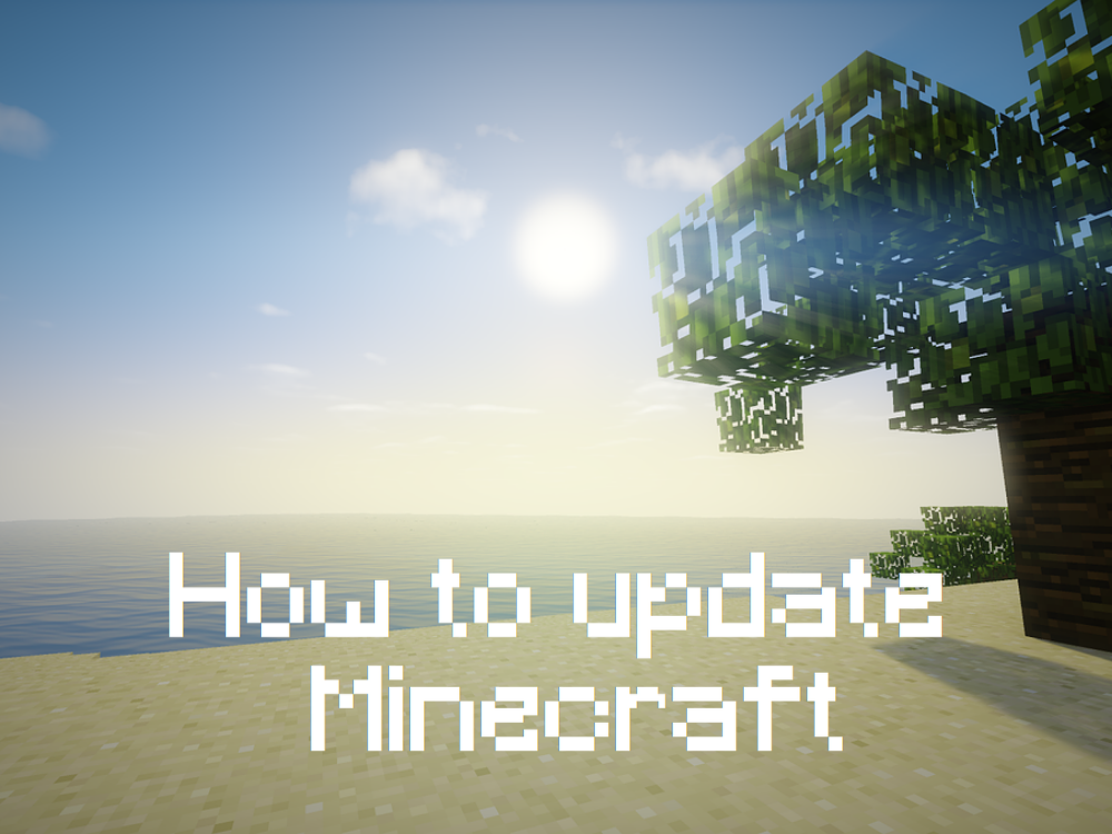 How to update Minecraft Windows 10