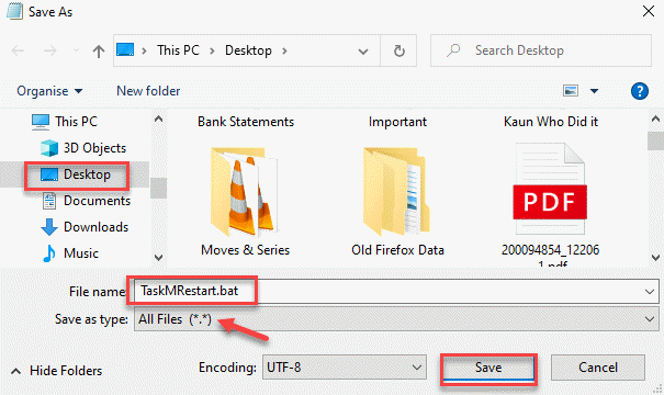 Salvar como Desktop Nome do arquivo Taskmrestart.bat Salvar como tipo Todos os arquivos Salvar Min