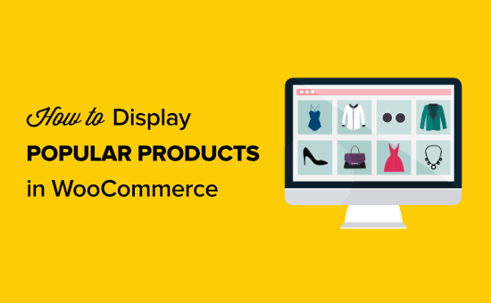 Como exibir produtos populares nas páginas de produtos WooCommerce