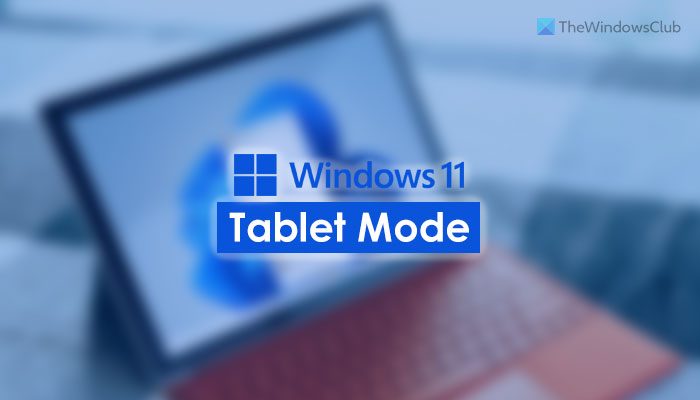 Como usar o modo Tablet no Windows 11 - BR Atsit