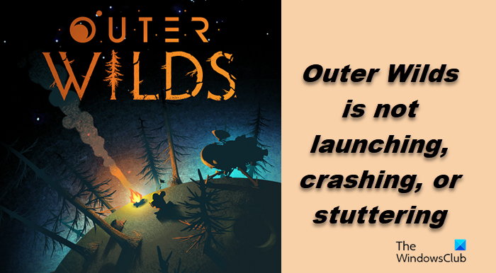 Outer Wilds travando, travando ou não iniciando no PC - BR Atsit